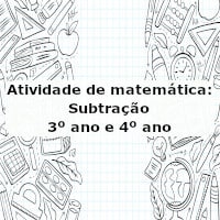 Atividade de matemática: Subtração – 3º ano e 4º ano