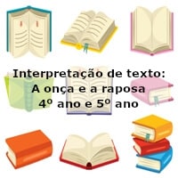 Interpretação de texto: A onça e a raposa – 4º ano e 5º ano