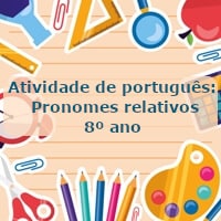 Atividade-de-portugues-Pronomes-relativos-8o-ano