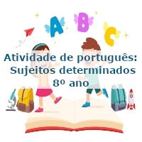 Atividade-de-portugues-Sujeitos-determinados-8o-ano