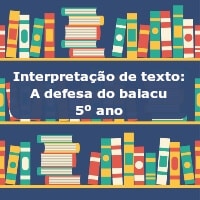 Interpretação de texto: A defesa do baiacu – 5º ano