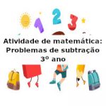 Atividade de matemática: Problemas de subtração – 3º ano