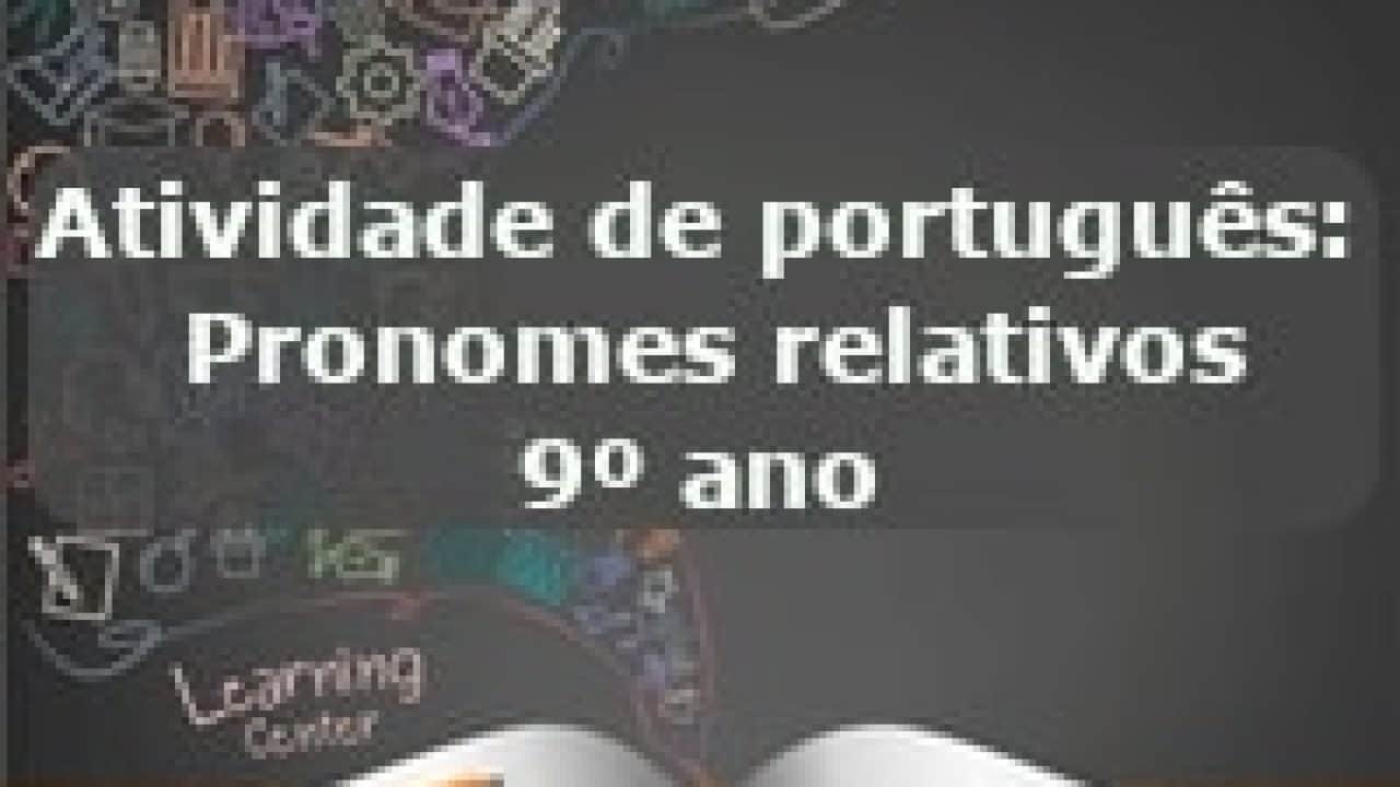 Conjunção Integrante ou Pronome Relativo? 