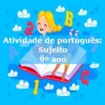 Atividade de português: Sujeito – 9º ano