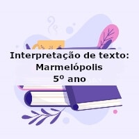 Interpretação de texto: Marmelópolis – 5º ano