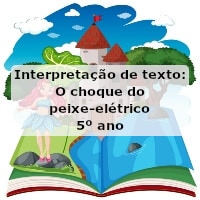 Interpretação de texto: O choque do peixe-elétrico – 5º ano