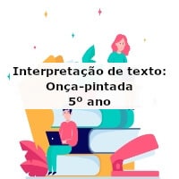 Interpretação de texto: Onça-pintada – 5º ano