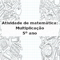 Atividade de matemática: Multiplicação – 5º ano