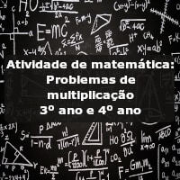Atividade de matemática: Problemas de multiplicação – 3º ano e 4º ano