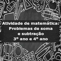 Atividade de matemática: Problemas de soma e subtração – 3º ano e 4º ano