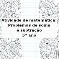 Atividade de matemática: Problemas de soma e subtração – 5º ano