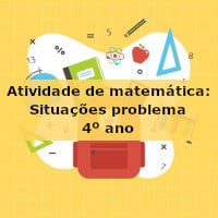Atividade de matemática: Situações problema – 4º ano
