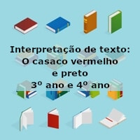 Interpretação de texto: O casaco vermelho e preto – 3º ano e 4º ano