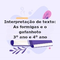 Interpretação de texto: As formigas e o gafanhoto – 3º ano e 4º ano