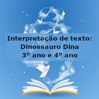 Interpretação de texto: Dinossauro Dina – 3º ano e 4º ano