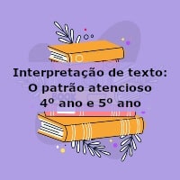 Interpretação de texto: O patrão atencioso – 4º ano e 5º ano
