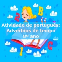 Atividade-de-portugues-Adverbios-de-tempo-8o-ano