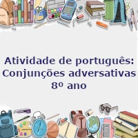 Atividade-de-portugues-Conjuncoes-adversativas-8o-ano