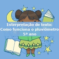 Interpretacao-de-texto-Como-funciona-o-pluviometro-5o-ano