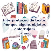 Interpretacao-de-texto-Por-que-alguns-objetos-enferrujam-5o-ano