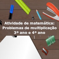 Atividade de matemática: Problemas de multiplicação – 3º ano e 4º ano