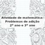Atividade de matemática: Problemas de adição – 2º ano e 3º ano