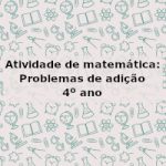 Atividade de matemática: Problemas de adição – 4º ano