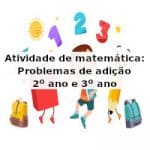 Atividade de matemática: Problemas de adição com reserva – 2º ano e 3º ano
