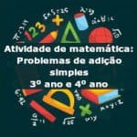 Atividade de matemática: Problemas de adição simples – 3º ano e 4º ano