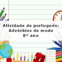 Atividade-de-portugues-Adverbios-de-modo-8o-ano Imagem ilustrativa com o nome da atividade