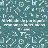 Atividade De Portugu S Pronomes Indefinidos Ano Acessaber