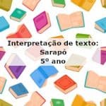 Interpretação de texto: Sarapó – 5º ano