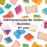 Interpretação de texto: Sozinho – 5º ano