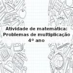 Atividades De Matematica 4 Ano Multiplicação E Divisão - Clickandgo