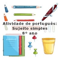 Atividade de português: Sujeito simples – 8º ano