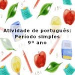 Atividade de português: Período simples – 9º ano