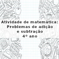 Atividade de matemática: Problemas de adição e subtração - 4º ano