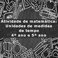 Matemática - Tempo  Atividades de matemática 3ano, Medidas de tempo,  Questões de matemática