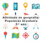 Atividade de geografia: População brasileira – 5º ano