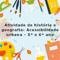 atividade-de-historia-e-geografia-acessibilidade-urbana-5-ano-e-6-ano