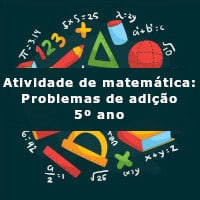 Atividade de matemática: Problemas de adição – 5º ano imagem ilustrativa da Atividade de matemática: Problemas de adição - 5º ano