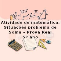 Atividade de matemática: Situações problema de soma com Prova Real – 5º ano imagem ilustrativa da Atividade de matemática: Situações problema de soma com Prova Real - 5º ano