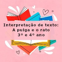 interpretacao-de-texto-a-pulga-e-o-rato-3-ano-e-4-ano
