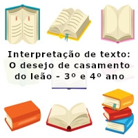 interpretacao-de-texto-o-desejo-de-casamento-do-leao-3-ano-e-4-ano