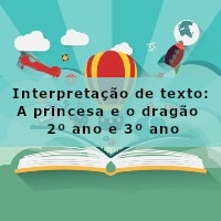 interpretacao-de-texto-a-princesa-e-o-dragao-2-ano-e-3-ano