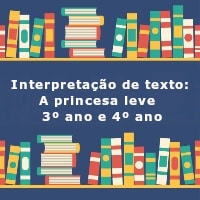 interpretacao-de-texto-a-princesa-leve-3-ano-e-4-ano