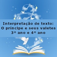 interpretacao-de-texto-o-principe-e-seus-valetes-3-ano-e-4-ano