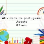 Atividade de português: Aposto – 8º ano