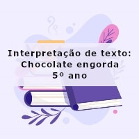 História do chocolate - Atividade de compreensão de texto