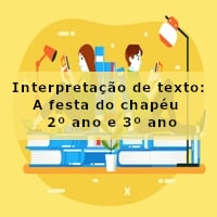 interpretacao-de-texto-a-festa-do-chapeu-2-ano-e-3-ano